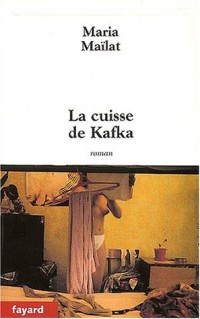 La Cuisse de Kafka