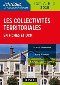 Les collectivités territoriales en fiches et QCM - Cat. A, B, C - 2018