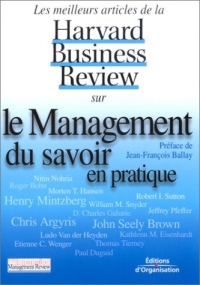 Les Meilleurs Articles de la Harvard Business Review sur le management du savoir en pratique