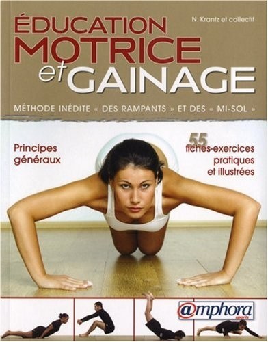 Education Motrice et Gainage - Principes Généraux et Fiches Exercices
