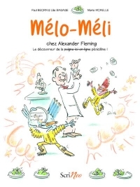 Mélo-Méli chez Alexander Fleming