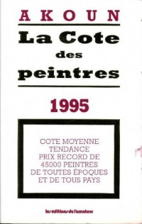 La cote des peintres. Cote moyenne tendance prix record de 45000 peintres de toutes époques