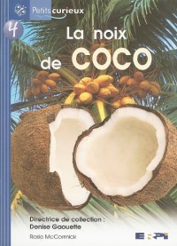 La Noix de Coco = Coconut: Seed or Fruit?