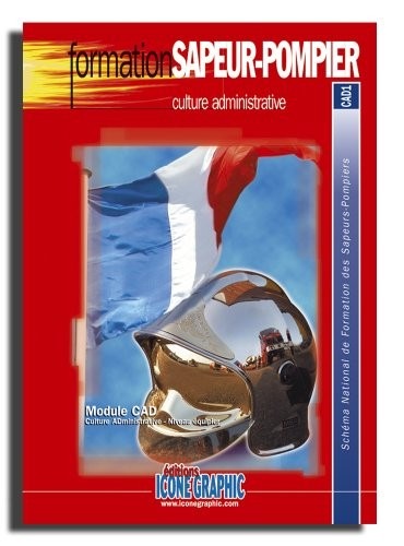 Fascicule Formation Sapeur-Pompier Culture administrative - CAD1