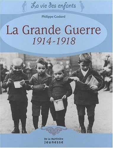 La Grande Guerre 1914-1918