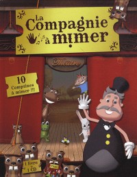 La Compagnie à mimer (CD inclus)