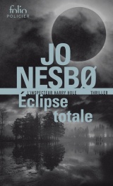 Éclipse totale: Une enquête de Harry Hole [Poche]