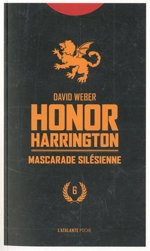 Honor Harrington, Tome 6 : Mascarade silesienne