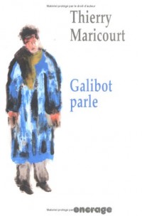 Galibot parle