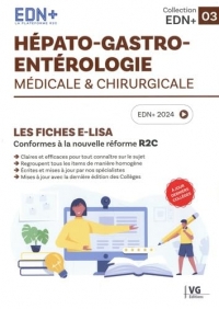 Hépato-gastro-entérologie médicale & chirurgicale: Les fiches E-Lisa
