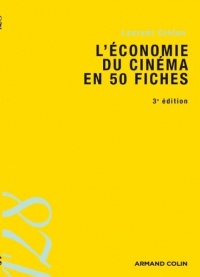 L'économie du cinéma en 50 fiches, 4me éd.