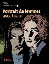 Portrait de femmes avec tueur