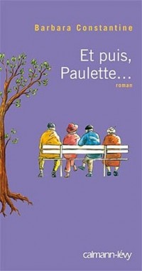 Et puis, Paulette... (Littérature Française)