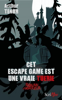 Roman d'horreur - Cet escape game est une vraie tuerie