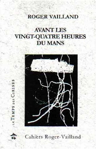 Avant les 24 Heures du Mans