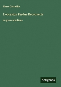 L'occasion Perdue Recouverte: en gros caractères