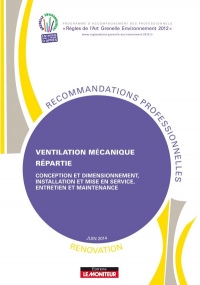 Ventilation mécanique répartie - Rénovation: Conception et dimensionnement, installation et mise en service, entretien et maintenance