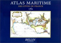 Atlas maritime des côtes de France 1764