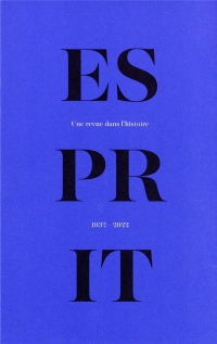 Esprit, une revue dans l'histoire (1932-2022)