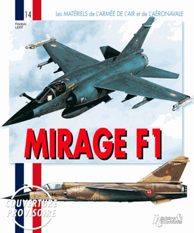 Dassault Mirage F1 : Monoplaces F1C-F1CR & F1CT, biplaces F1B et versions d'exportation