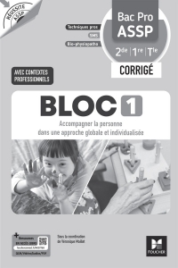 Réussite ASSP - BLOC 1 Accompagner la personne - Bac Pro ASSP 2de 1re Tle - Éd. 2026 - Corrigé