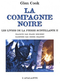La Compagnie Noire : Les livres de la Pierre scintillante : Tome 2
