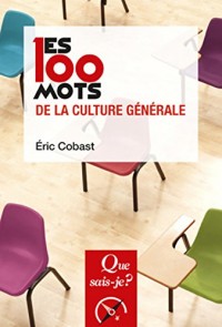 Les 100 mots de la culture générale