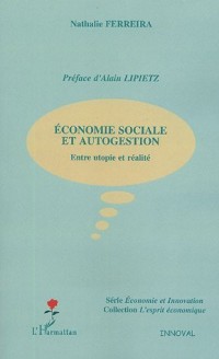 Economie sociale et autogestion : Entre utopie et réalité