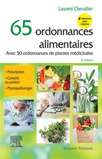65 ordonnances alimentaires: Avec 50 ordonnances de plantes médicinales (Les Incontournables)