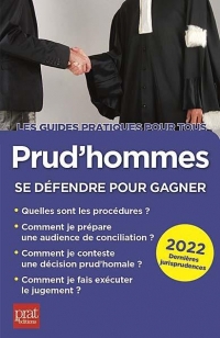 Prud'hommes 2022: Se défendre pour gagner