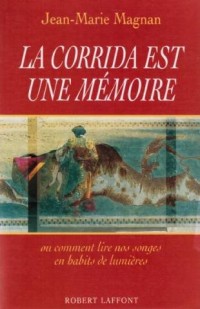 CORRIDA EST UNE MEMOIRE