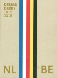 Design Derby: Netherlands - Belgium (1815-2015)