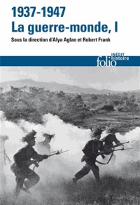 1937-1947 : la guerre-monde (Tome 1)