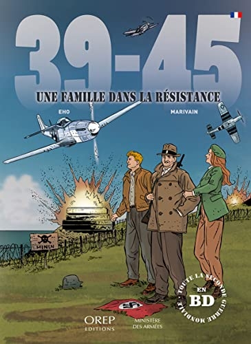 39-45 (fr): Une famille dans la Résistance