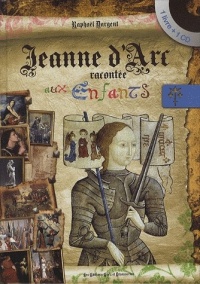 Jeanne d'Arc racontée aux enfants (inclus un CD)