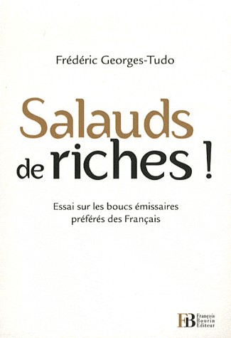 Salauds de riches !