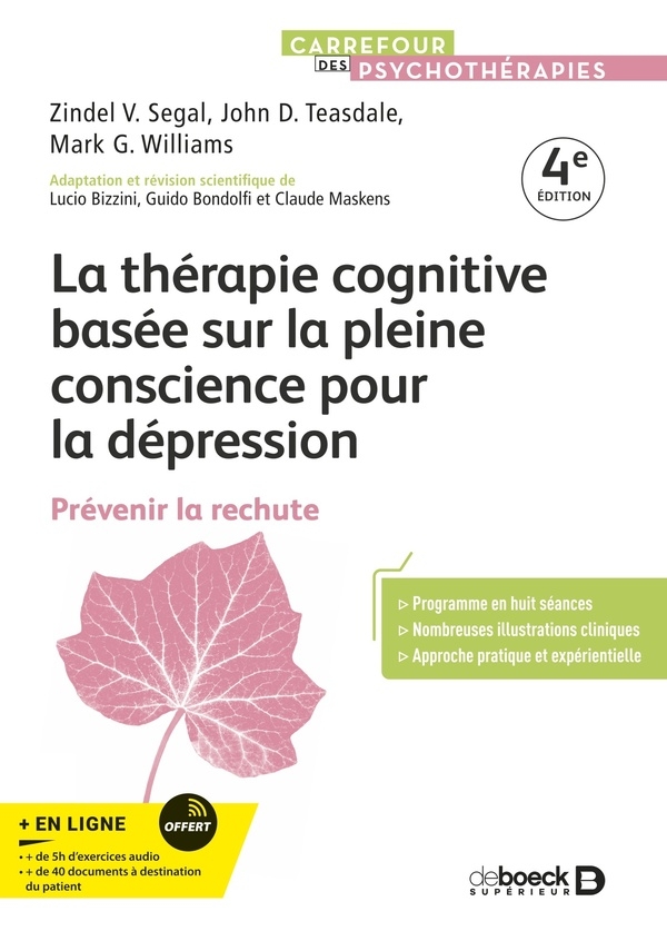 La thérapie cognitive basée sur la pleine conscience pour la dépression: Prévenir la rechute