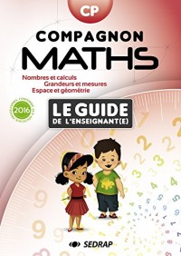 Compagnon Maths CP : Guide de l'enseignant(e)