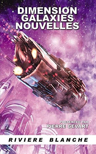 Dimensions Galaxies Nouvelles (Tome 1)