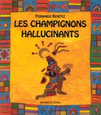Les champignons hallucinants
