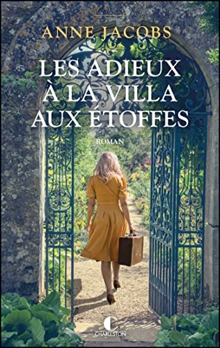 Les adieux à la villa aux étoffes: La Villa aux étoffes - 6