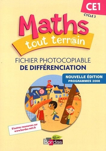 Maths tout terrain CE1 • Fichier de différenciation (Éd.2012)