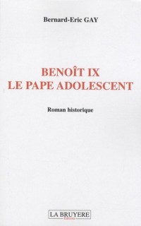 Benoît IX le pape adolescent
