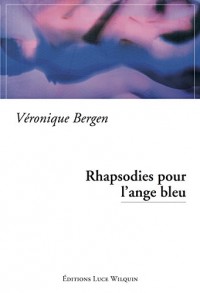 Rhapsodies pour l'ange bleu: Un roman cultivé (Smeraldine)