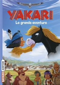 Yakari - Le roman du film