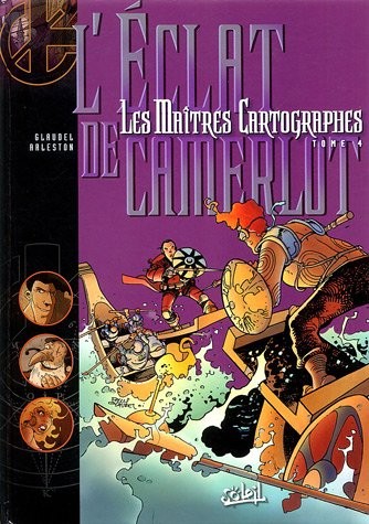 Les Maître cartographes, tome 4 : L'éclat de Camerlot