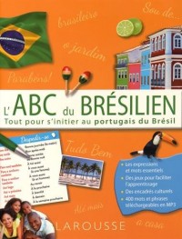 L'ABC du Brésilien - Tout pour s'initier au portugais du Brésil