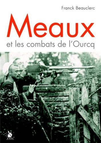 Meaux et les combats de l'ourcq