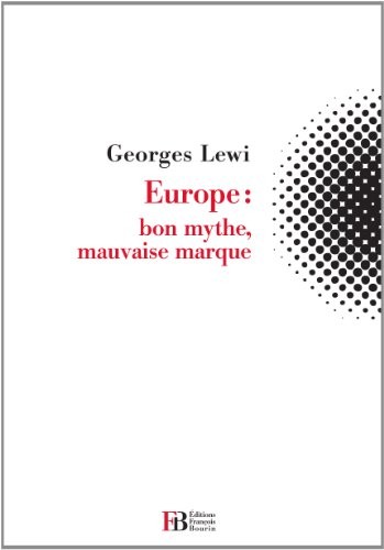 Europe: bon mythe mauvaise marque