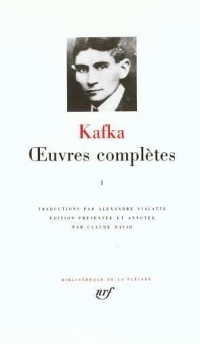 Kafka : Oeuvres complètes, tome 1